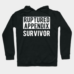 Ruptured Appendix Survivor Hoodie